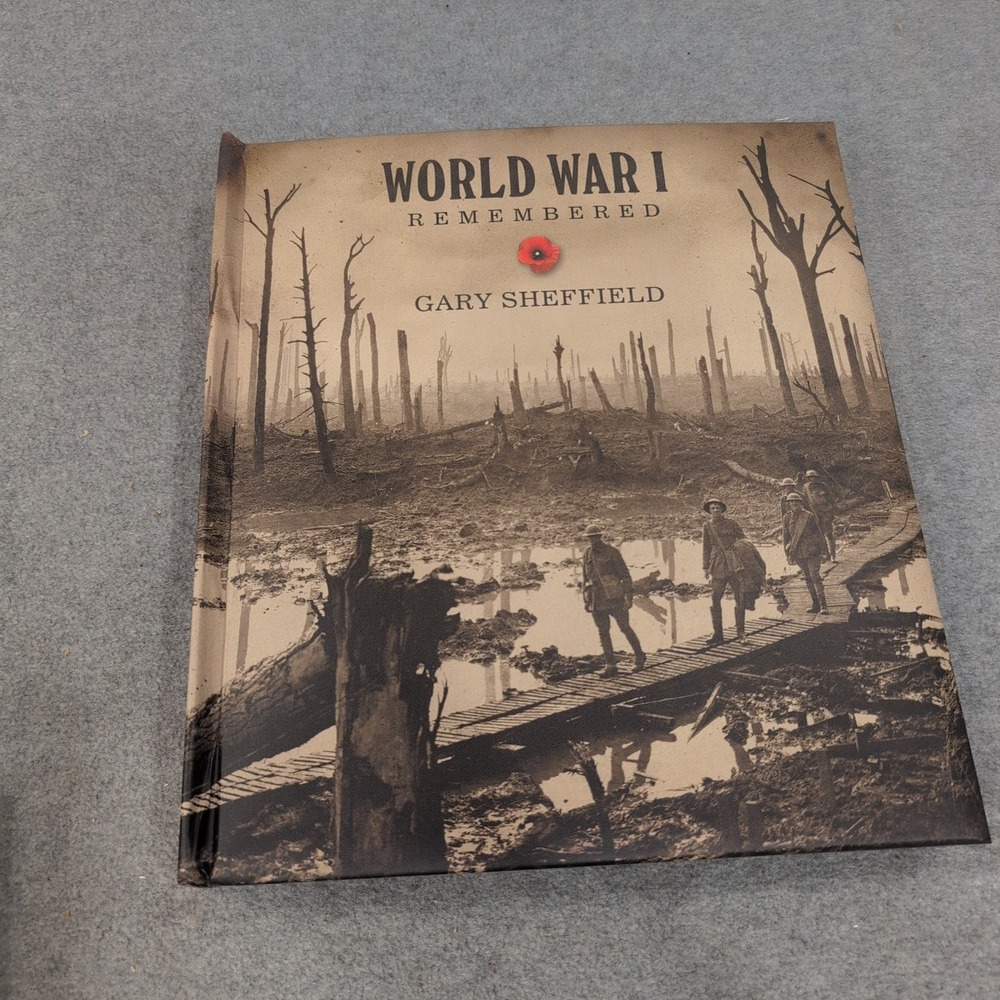 World War I Remembered 1914-1918 Gary Sheffield Hardcover Book DVD Documents - Picture 3 of 6